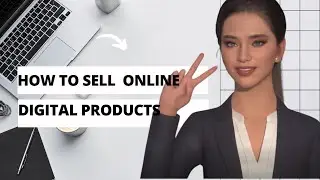 How to Sell Digital Products Online: Unlock Passive Income Today!