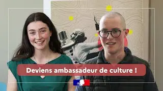 Deviens Ambassadeur de culture !