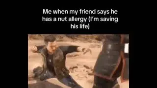 Me When My Friend Says He Has A Nut Allergy
