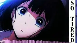 NUEKI, TOLCHONOV - SO TIRED (SPED UP + REVERB)