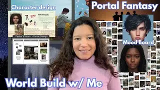 World Build a Portal Fantasy Novel w/ Me: world design, character development + screenplay updates