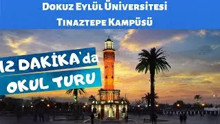 OKUL TURU | DEÜ TINAZTEPE KAMPÜSÜ