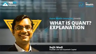 What is Quant? Explanation. | Paytm Wealth Community