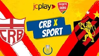 CRB x SPORT pelo CAMPEONATO BRASILEIRO da SÉRIE B com a RÁDIO JORNAL