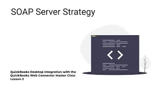 Lesson 2 – SOAP Server Strategy