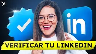 VERIFICAR LINKEDIN en minutos: tutorial completo para obtener la marca de verificación [Guía gratis]