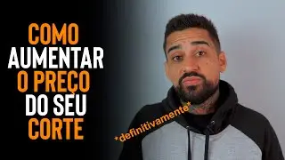 Como aumentar o preço do corte