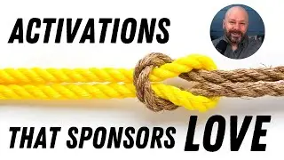 How to Create Activations That Sponsors Love!
