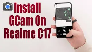 Download GCam for Realme C17 (Google Camera APK Port Install)