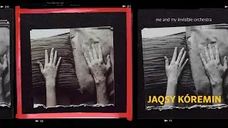 me and my invisible orchestra — Jaqsy kóremin (Official Lyric Video)