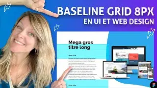 BASELINE GRID 8px - Le tutoriel français ui design web design sous Figma - Grille de ligne de base