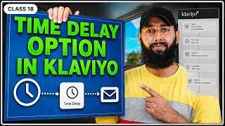 18th Class Time Delay in klaviyo Flows | klaviyo Email Marketing Course | Marketing Chamber