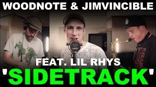 Woodnote & Jimvincible feat. Lil Rhys 'Sidetrack'