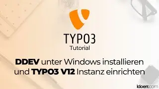 DDEV unter Windows installieren und TYPO3 V12 Instanz einrichten | TYPO3 Integrator Tutorial