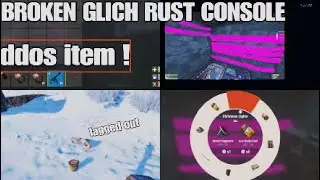 RUST CONSOLES MOST BROKEN GLITCH!