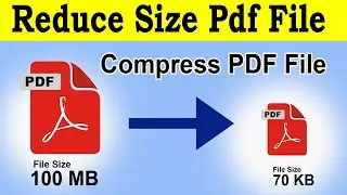 How to compress pdf file size in mobile/Pc, Compress pdf file size in laptop, compress pdf file size