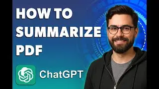 How To Summarize Pdf With Chatgpt [2026 Guide]