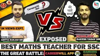 Aditya Ranjan V/S Rakesh Yadav Sir||Best Maths Teacher For SSC||Pankaj Kumar