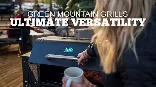 Green Mountain Grills | Ultimate Versatility