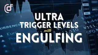 Ultra Trigger Levels With Engulfing | DFC Concepts