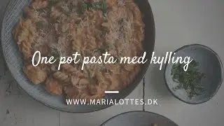 One pot pasta med kylling