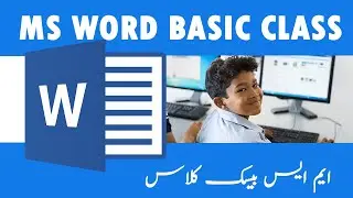 MS WORD BASIC FIRST CLASS WE WILL LEARN FROM SCRATCH (CLASS RECORDING) IN URDU AND HINDI