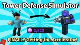 FINALLY Getting Accelerator in TDS! [Tower Defense Simulator]