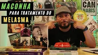 Cannabis para tratamento do Melasma