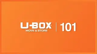 U-Box® Move & Store: U-Box 101