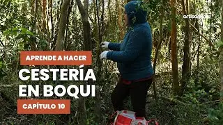 Curso Gratis de Cestería en Boqui con Teresa Vargas. Cap. 10