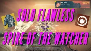 Destiny 2: Solo Flawless Spire of the Watcher (Warlock)