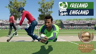 CRICKET 22 | MAXBALL CHAMPIONS TROPHY | IRELAND v ENGLAND