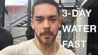 My 3-day water fast, documented (last day was kinda trippy)