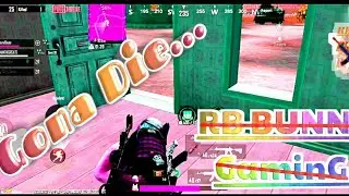 I am Gonna Die Montage|PUBG Mobile|BUNNY represents