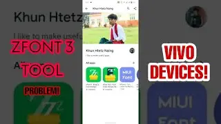 [Bug] Zfont 3 Font Changer Problem on Vivo devices January 2022!