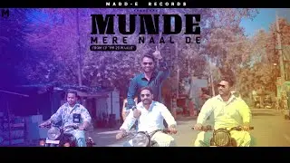 Munde Mere Naal De  I Madd E | EP #PB29WALE | Track #4 I Official Video