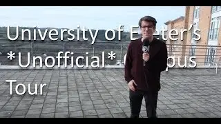 University of Exeter Campus Tour
