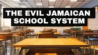 The EVIL History of the School System in Jamaica and the Caribbean. (How it all Started)