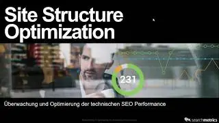 🇩🇪  Site Structure Optimization - Searchmetrics Webinar
