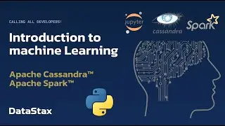 Intro to Machine Learning with Apache Cassandra and Apache Spark