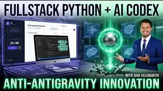 🚀 Master Fullstack Python with AI Codex: The Anti-Antigravity Innovation