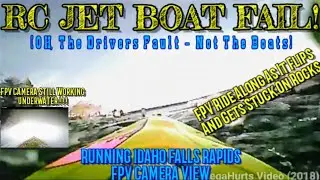 Homemade FPV camera view RC Jet Boat blasts up river rapids then Flips & Sinks | FAIL 😲