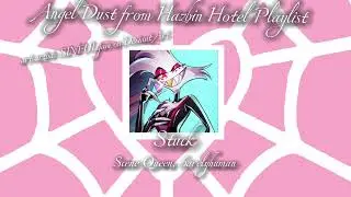 Angel Dust from Hazbin Hotel Playlist | 21 songs | 1 hour long