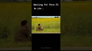 Poco f2 memes waiting for poco f2 ||  tech memes || poco f2 memes