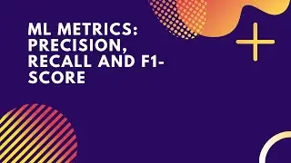 Precision | Recall | F1-Score | Metrics In Machine Learning | Machine Learning
