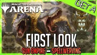 MTG Arena First Look! | Sun Empire & Spellweaving | Ranked Constructed (Closed Beta)