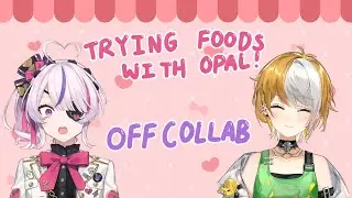 【OFF COLLAB】TRYING DIFFERENT SNACKS WITH OPAL from Virtual Real~【NIJISANJI EN | Maria Marionette】