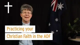 RACS Values Uniting Church: Practicing your Christian Faith in the ADF