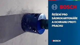 Řešení pro sádrokartonáře a ochranu proti prachu bez námahy s profesionálním nářadím Bosch