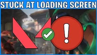 How To Fix Valorant Stuck On Loading Screen | Quick Guide (2025)
